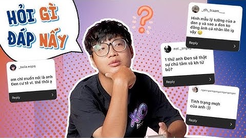 Q&A cá nhân #3: Tim của Đen vẫn còn TRỐNG CHỖ | NTVP