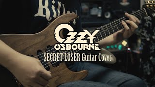 SECRET LOSER / OZZY OSBOURNE Guitar Cover