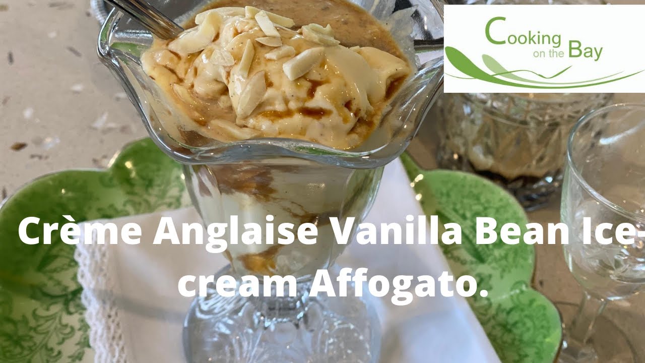 Crème Anglaise Vanilla Bean Ice Cream Affogato YouTube