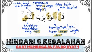 Tajwid Surat Al-Falaq Ayat 1 LENGKAP - Hukum Bacaan (Lam Ta'rif, qolqolah, Mad, Makhroj) Tajwid Surat Al-Falaq Ayat 1 LENGKAP - Hukum Bacaan (Lam Ta'rif, qolqolah, Mad, Makhroj)