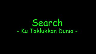 Search - Ku Taklukkan Dunia