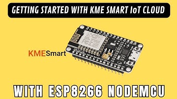 How to set up the KME SMART app step by step | Nodemcu ESP8266 with KME SMART IoT Cloud @KMESmart