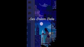 STATUS WA KEREN || Suci Dalam Debu ||