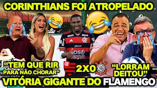 "LORRAN DEITOU! ERA PRA TER SIDO UNS 4X0! FLAMENGO AMASSOU o CORINTHIANS !" CHORO de RONALDÃO e NETO