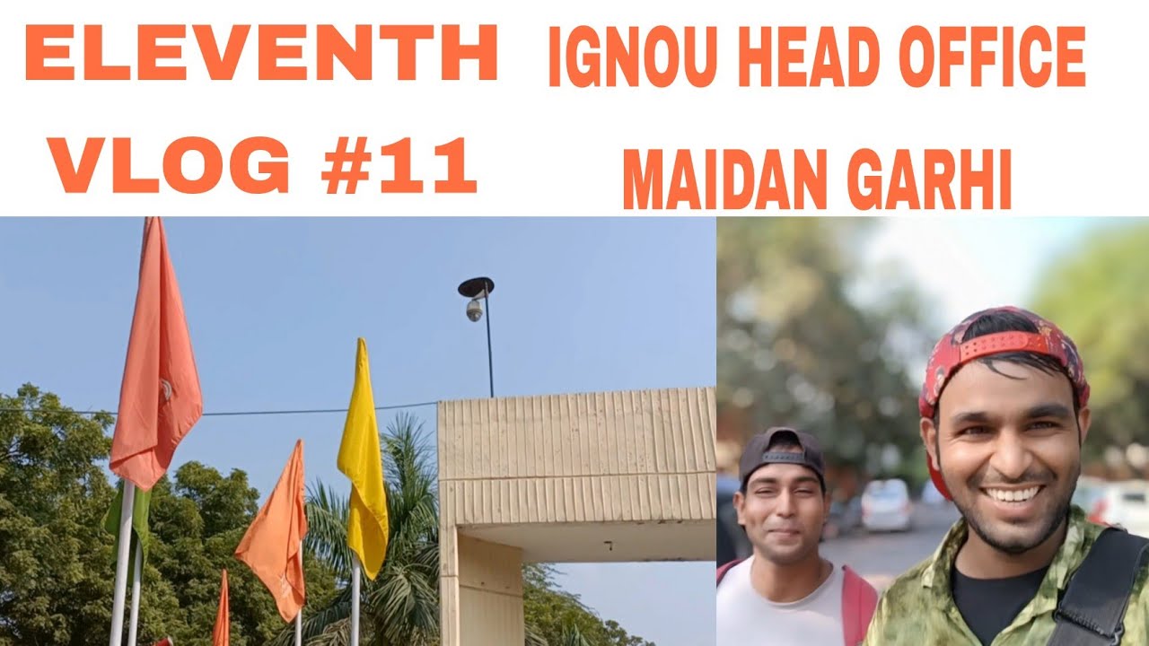 IGNOU HEAD OFFICE MAIDAN GARHI VLOG Ankitbhaikefaadvlogs vlog ignou-head-office-maidan-garhi-vlog-ankitbhaikefaadvlogs-vlog