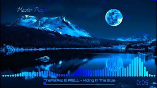 TheFatRat & RIELL- Hiding In The Blue