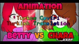 Betty vs Chara (Glitchtale Fan Animasyonu Türkçe Altyazılı)