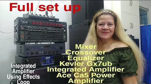 Full set up mixer, crossover, eq, integrated amp and Power Amp using  effects loop sa integrated amp