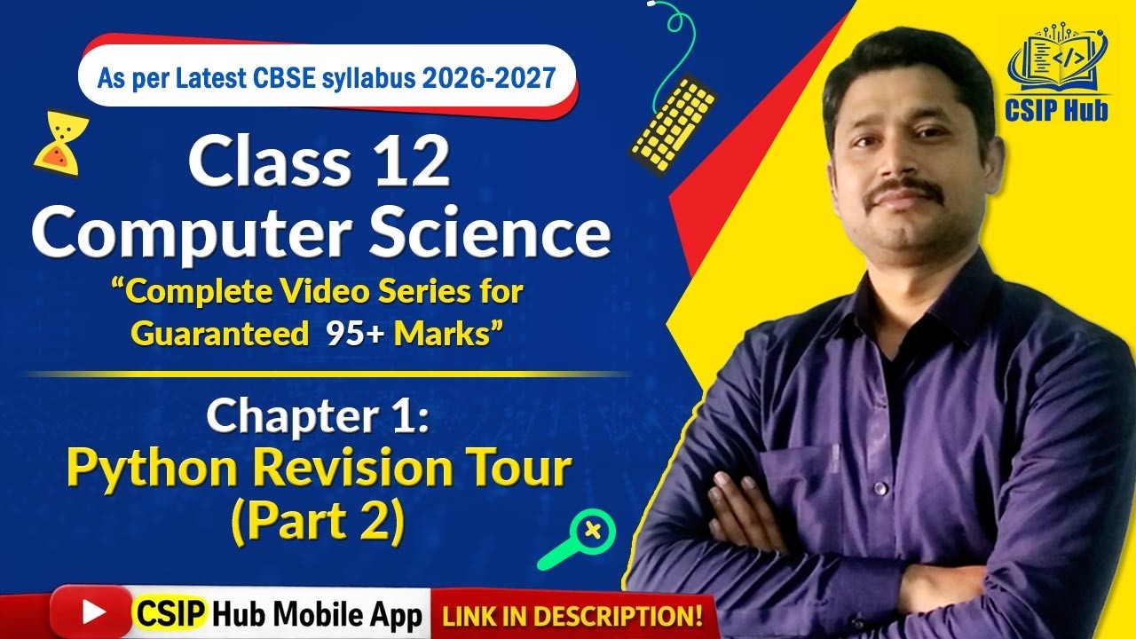 Chapter 1 : (Part 2) Python Revision Tour | Class 12 Computer Science ...