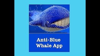 A Teen Developed An Anti-Blue Whale App And Here's Everything You Should Know About... screenshot 5