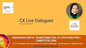 Humanising digital transformation: CX strategies for a competitive edge​
