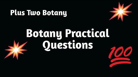 Plus Two Botany/Practical exam /2022/Details