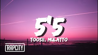 Watch Toosii 55 feat Mulatto video