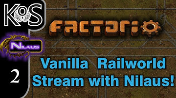 Factorio 0.15 Stream with Nilaus! Ep 2: 16-05-2017 - Vanilla Railworld COOP MP Gameplay, Let