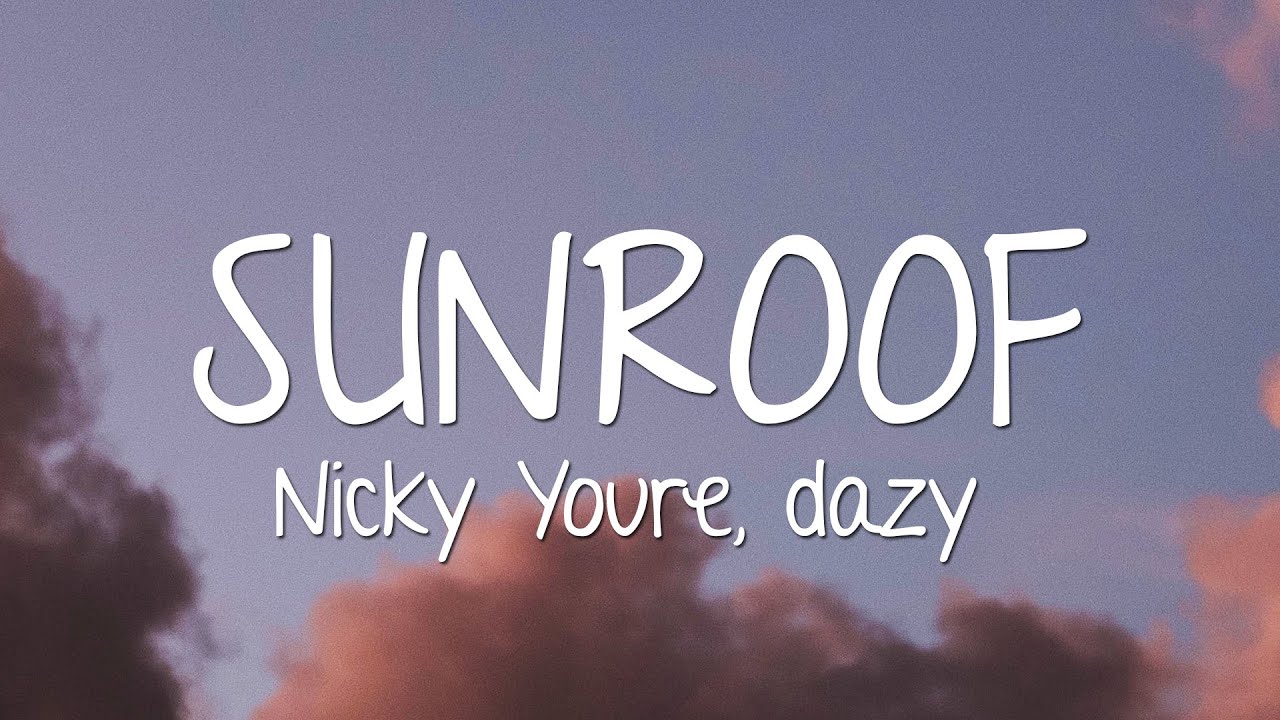 Nicky Youre, dazy Sunroof (Lyrics) YouTube