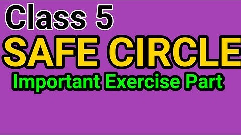 Class 5, English, Lesson 9, Safe Circle Important Exercise Part