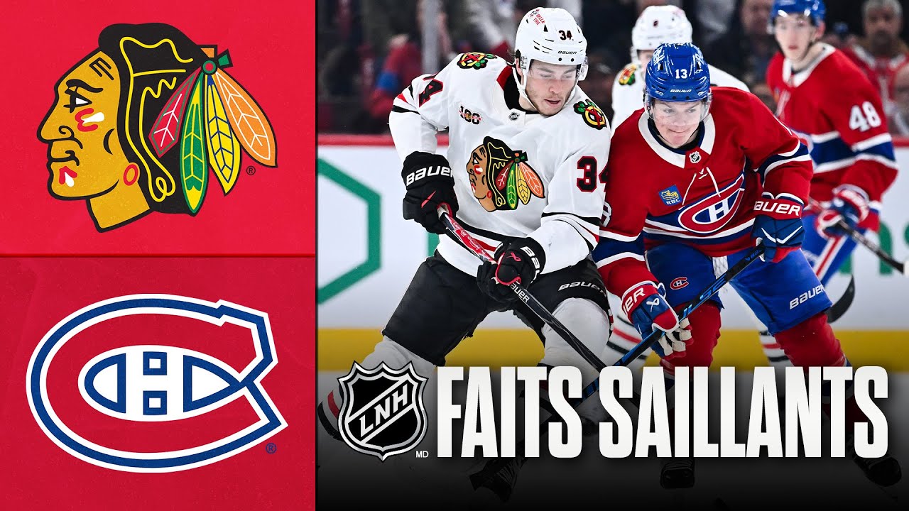 Blackhawks vs Canadiens | Faits saillants