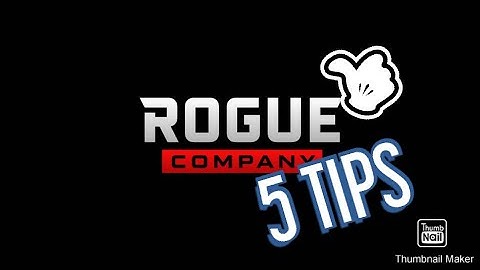 5 TIPS TO IMPROVE AT Rogue Company