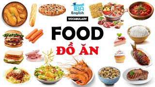 TỪ VỰNG TIẾNG ANH CHỦ ĐỀ ĐỒ ĂN CỰC KỲ THÔNG DỤNG | ENGLISH VOCABULARY OF FOOD | TBA English