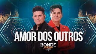 Amor dos Outros - Bonde Sertanejo Uma Nova Hitória (cover)