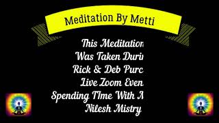 Short Meditation By Nilesh Mistry - Live From Rick & Debs Spending Time With Metatron Session