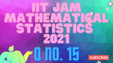 IIT JAM MS 2021 Q No. 15  Solution 💥💥