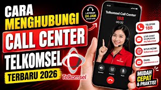 How to Contact Telkomsel Customer Service (Latest 2026)