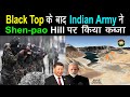 After Black Top Hill Ladakh Indian Army troops crossed LAC near Shen-pao mountain Chinese PLA says