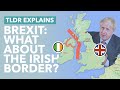 What Happens to the Irish Border Now Britain's Out? How Brexit Impacts the Irish Border - TLDR News