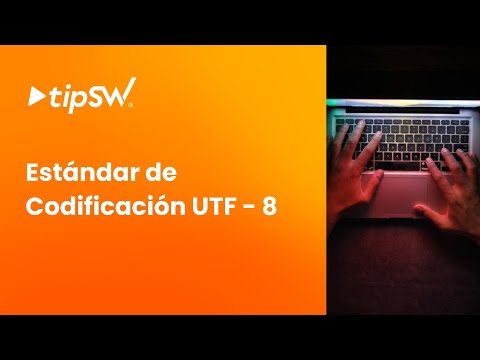 tipSW® | Estándar de Codificación UTF 8