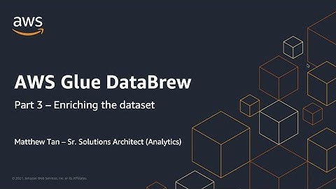 Working with AWS Glue DataBrew to prepare data without writing code - Part 3/4 | Amazon Web Services
