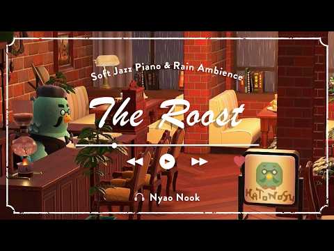 A Rainy Day at The Roost☕☔| Soft Jazz Piano & Rain Ambience for Study, Work and Relaxing | ACNH ASMR
