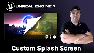Unreal 5 - Change Splash Screen