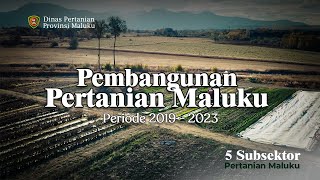 Pembangunan Pertanian Maluku Tahun 20192023