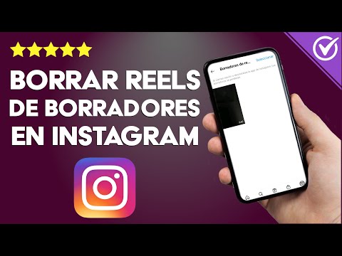 Cómo Eliminar los Reels que hay en Borradores de Instagram Desde tu Dispositivo