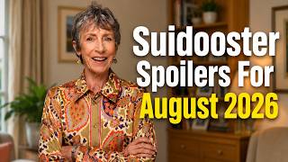 Suidooster Spoilers For August 2026