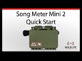 Song Meter Mini 2 Quick Start