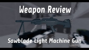 Weapon Review: Sawblade LMG [Roblox Entry Point]