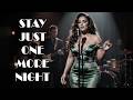 Stay Just One More Night | Lady Blue Soul