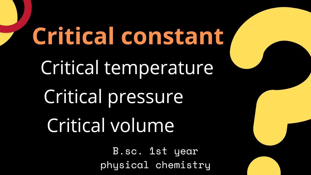 Critical constant |Bsc semester 1|Physics hons|physical chemistry
