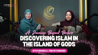 Download Lagu A Journey Beyond Borders: Discovering Islam in the Island of Gods | Brenda Lynn Ritchmond | EMPOWHER MP3 Download Lagu A Journey Beyond Borders: Discovering Islam in the Island of Gods | Brenda Lynn Ritchmond | EMPOWHER MP3