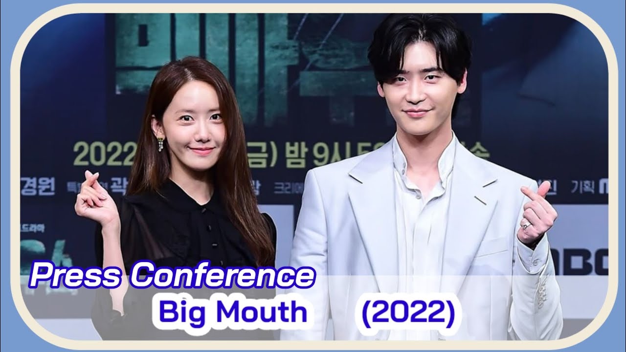 Big Mouth Press Conference/ Production Presentation || Lee Jong Suk & I'm Yoon Ah KDrama 2022
