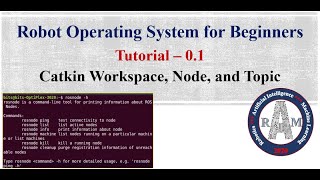 #0.1 ROS for Beginners: ROS Catkin Workspace | ROS Core | Topic | Node | Python | ROS