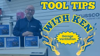 Tools Tips With Ken -  Garage Ventilation
