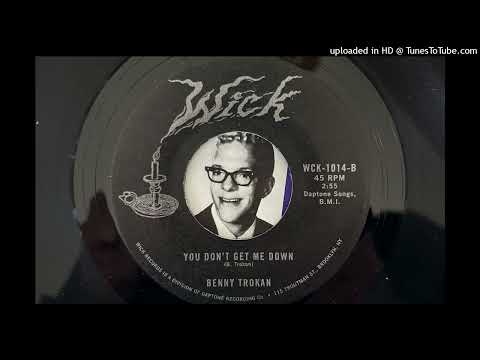 Ben Trokan — Benny Trokan - You Don't Get Me Down (Wick) 2021