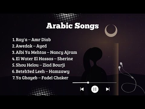 Arabic Songs Playlist