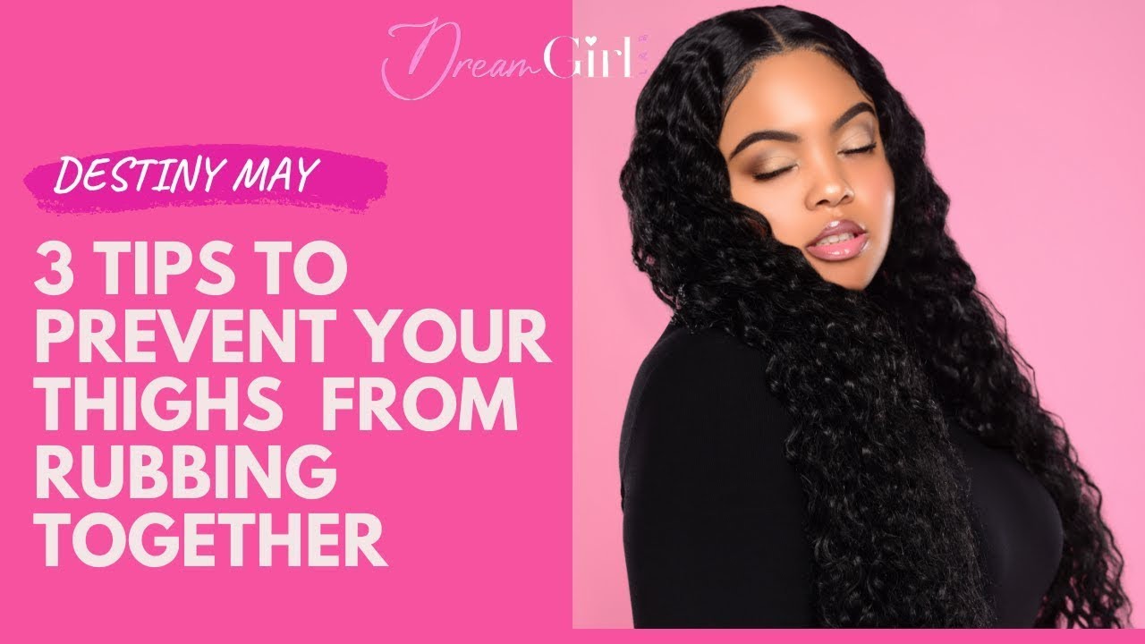 3 tips to prevent your thighs from rubbing together