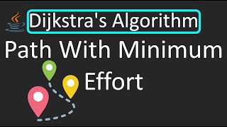 LeetCode - 1631. Path With Minimum Effort | Dijkstra's Algorithm | Java