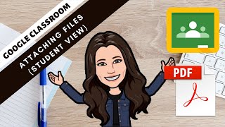 How to: Add Attachments to Google Classroom Assignments