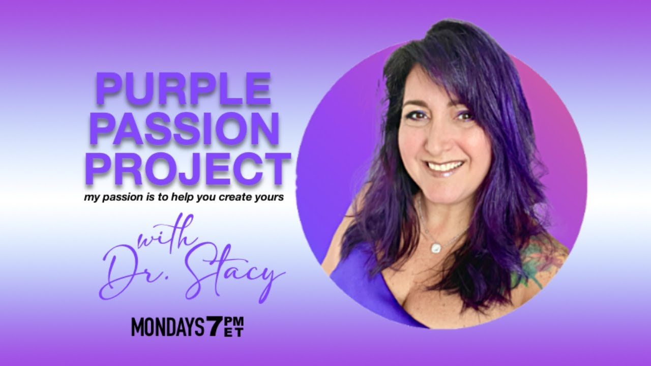 Purple Passion Project - w/ Guest Susan Block, LMFT
